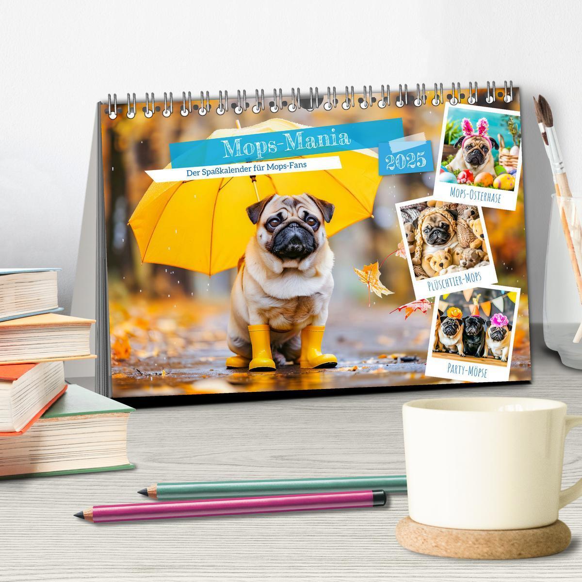 Bild: 9783457171394 | Mops-Mania - Der Spaßkalender für Mops-Fans (Tischkalender 2025 DIN...