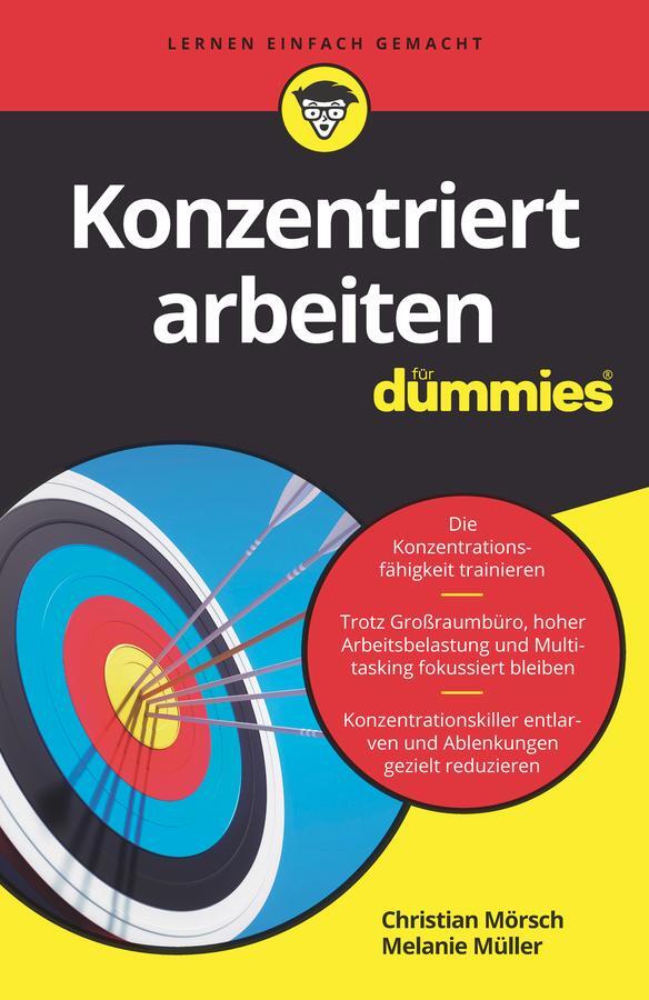 Cover: 9783527717002 | Konzentriert arbeiten für Dummies | Christian Mörsch (u. a.) | Buch