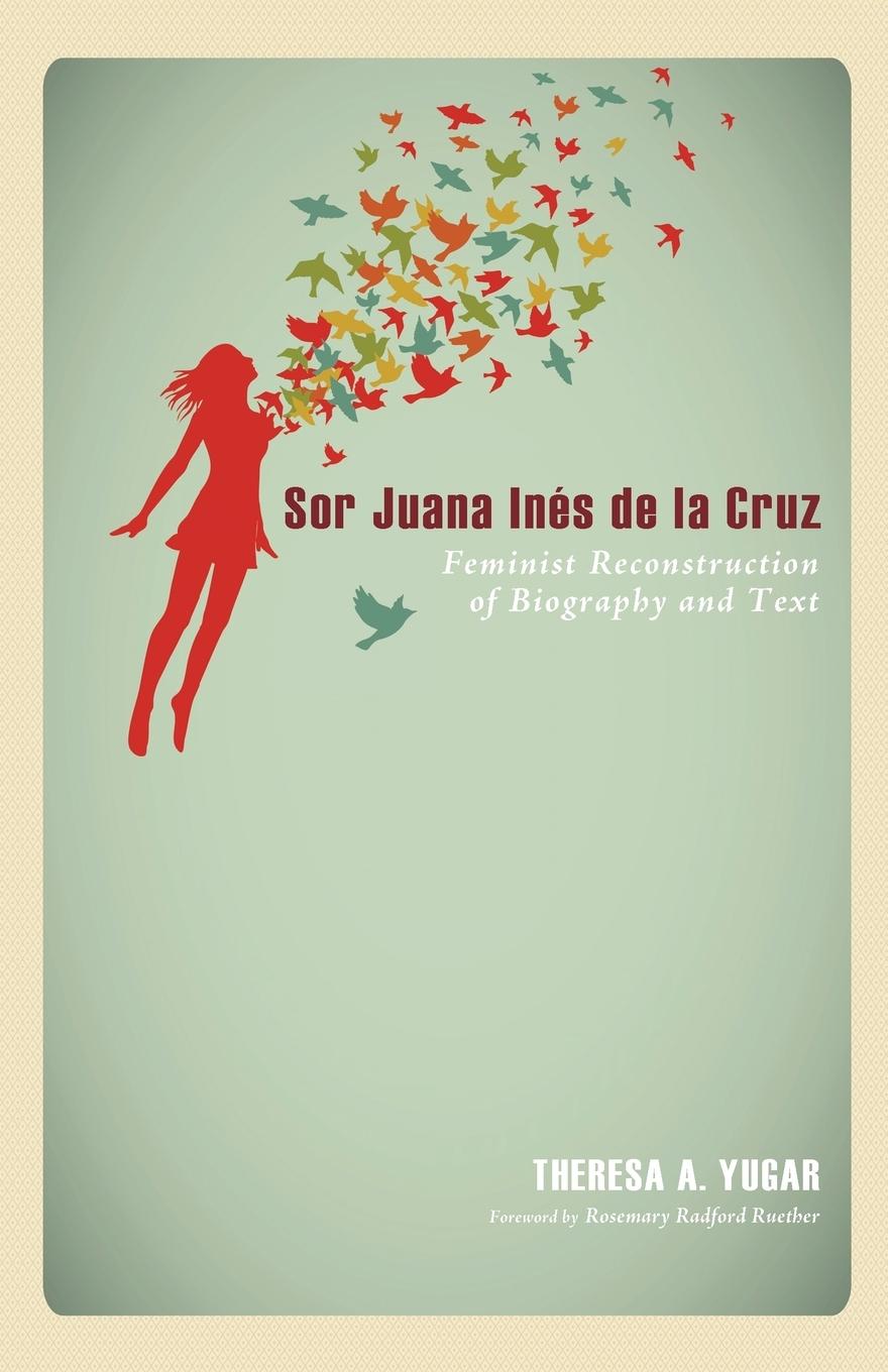 Cover: 9781625644404 | Sor Juana Inés de la Cruz | Theresa A. Yugar | Taschenbuch | Englisch