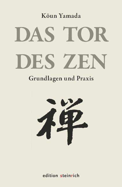 Cover: 9783942085557 | Das Tor des Zen | Grundlagen und Praxis | Koun Yamada | Buch | 328 S.