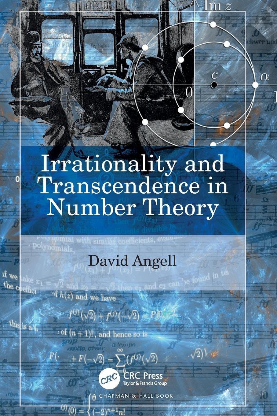 Cover: 9780367628758 | Irrationality and Transcendence in Number Theory | David Angell | Buch