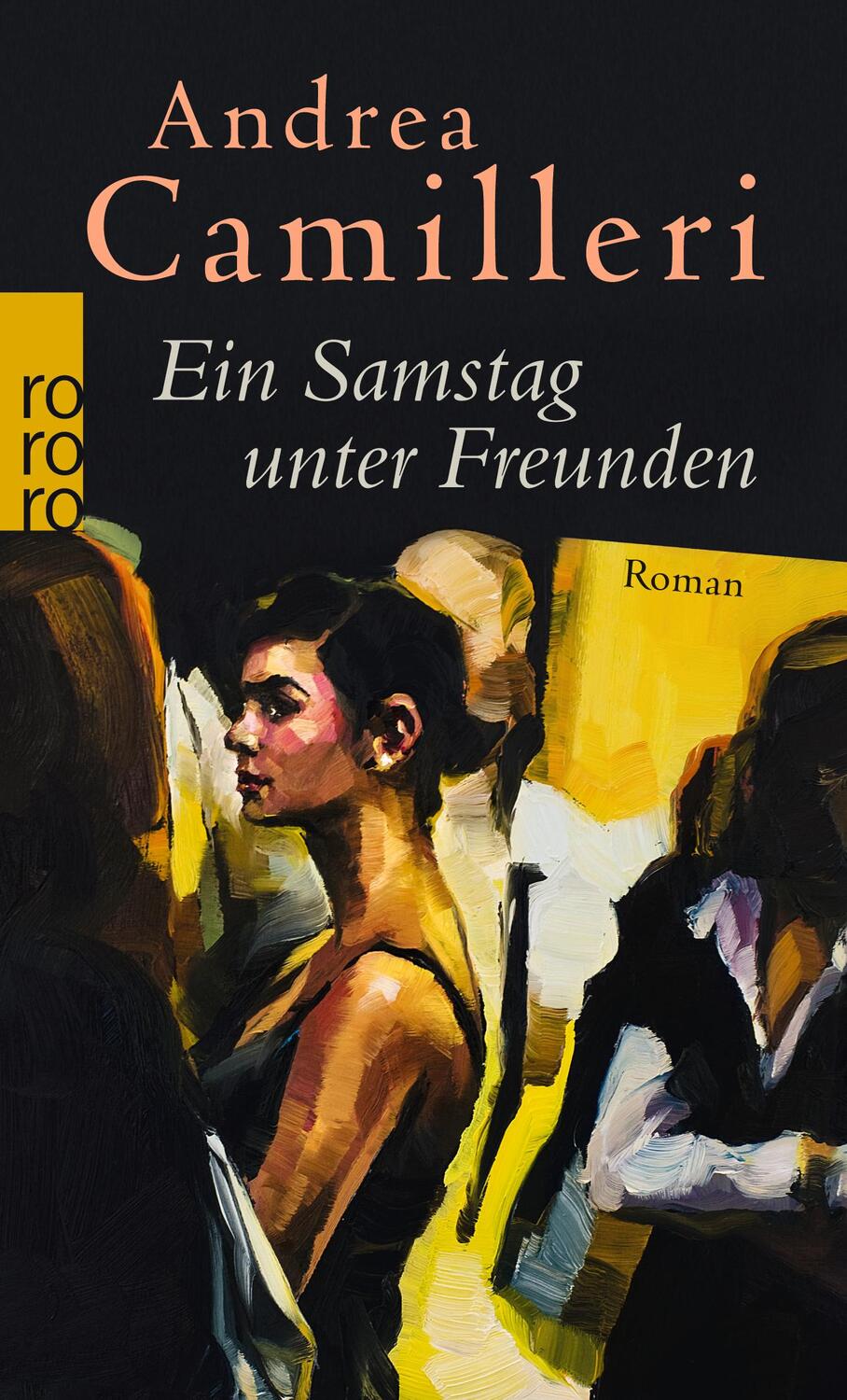 Cover: 9783499253874 | Ein Samstag unter Freunden | Andrea Camilleri | Taschenbuch | Deutsch