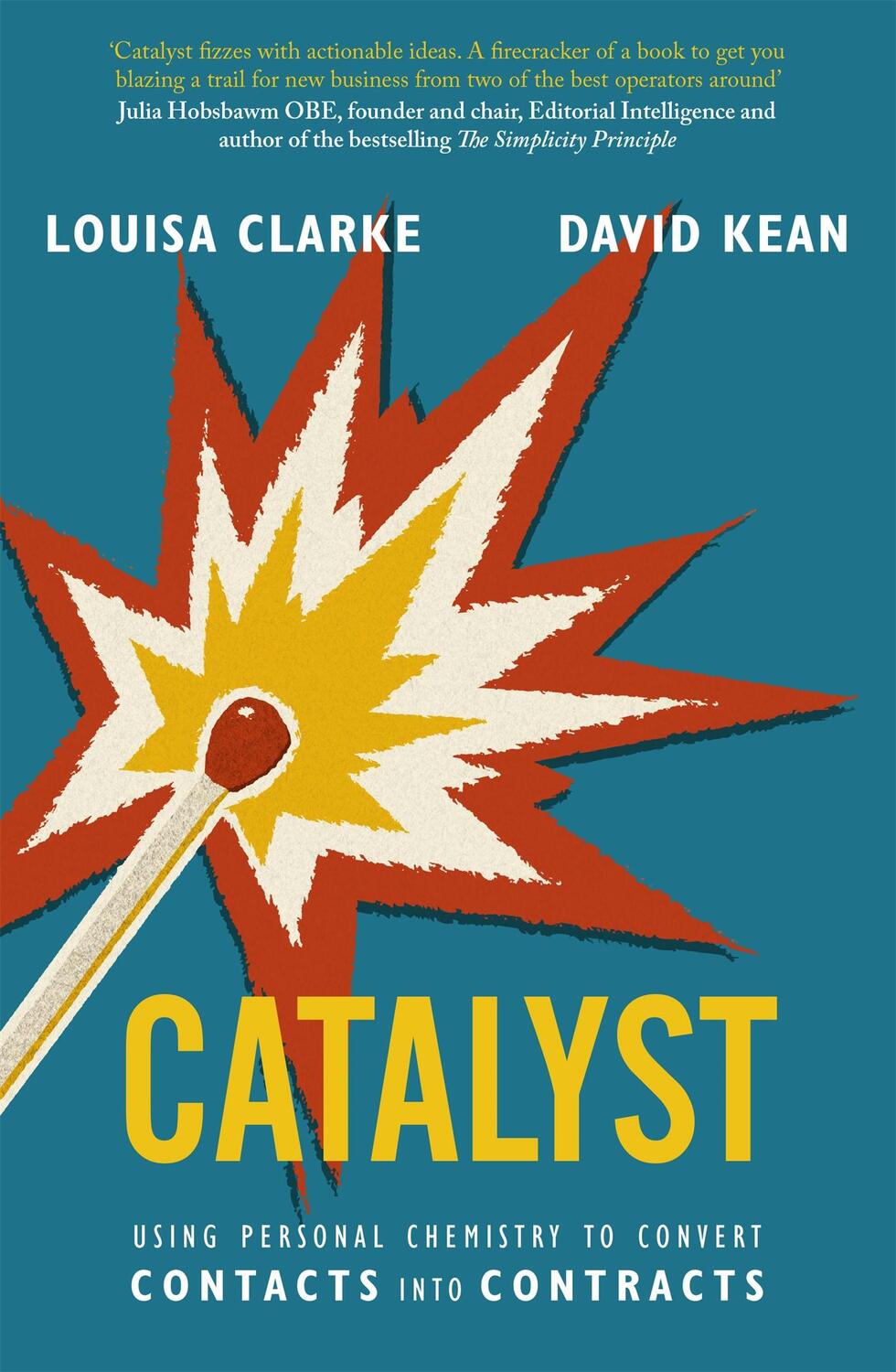 Cover: 9780349429168 | Catalyst | Using personal chemistry to convert contacts into contracts