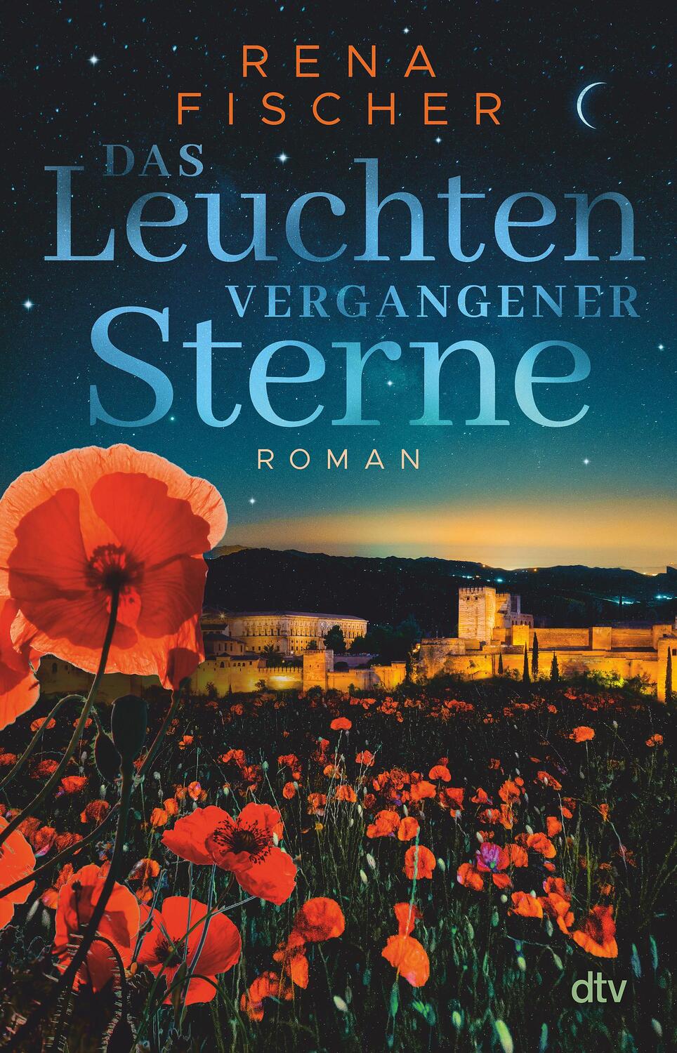 Cover: 9783423263368 | Das Leuchten vergangener Sterne | Rena Fischer | Taschenbuch | 480 S.