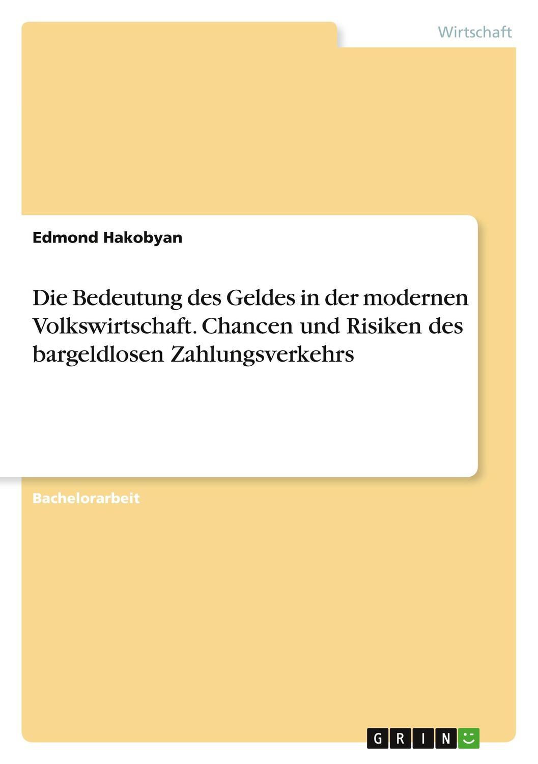 Cover: 9783346796042 | Die Bedeutung des Geldes in der modernen Volkswirtschaft. Chancen...