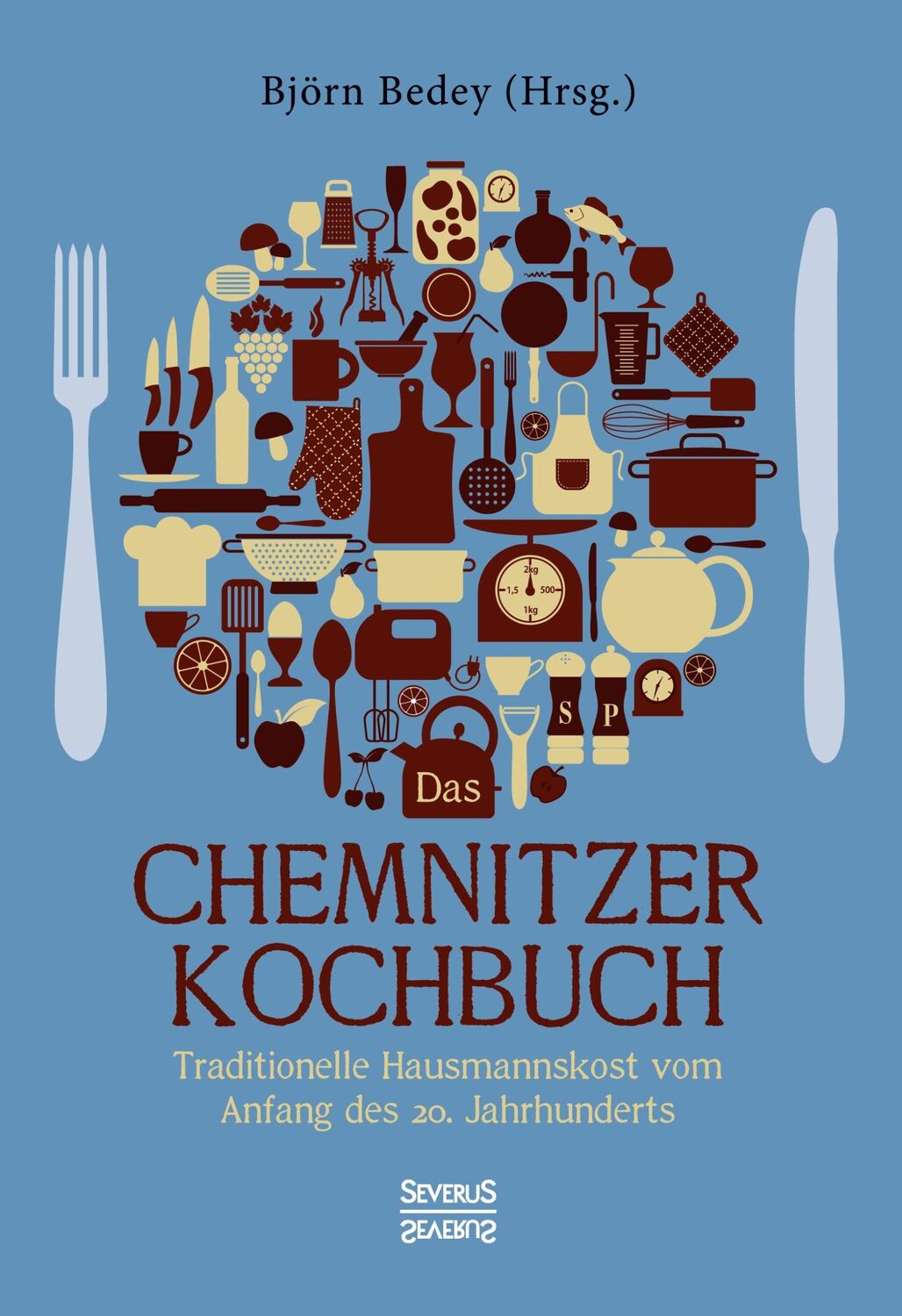 Cover: 9783963453526 | Das Chemnitzer Kochbuch | Björn Bedey | Buch | 144 S. | Deutsch | 2021