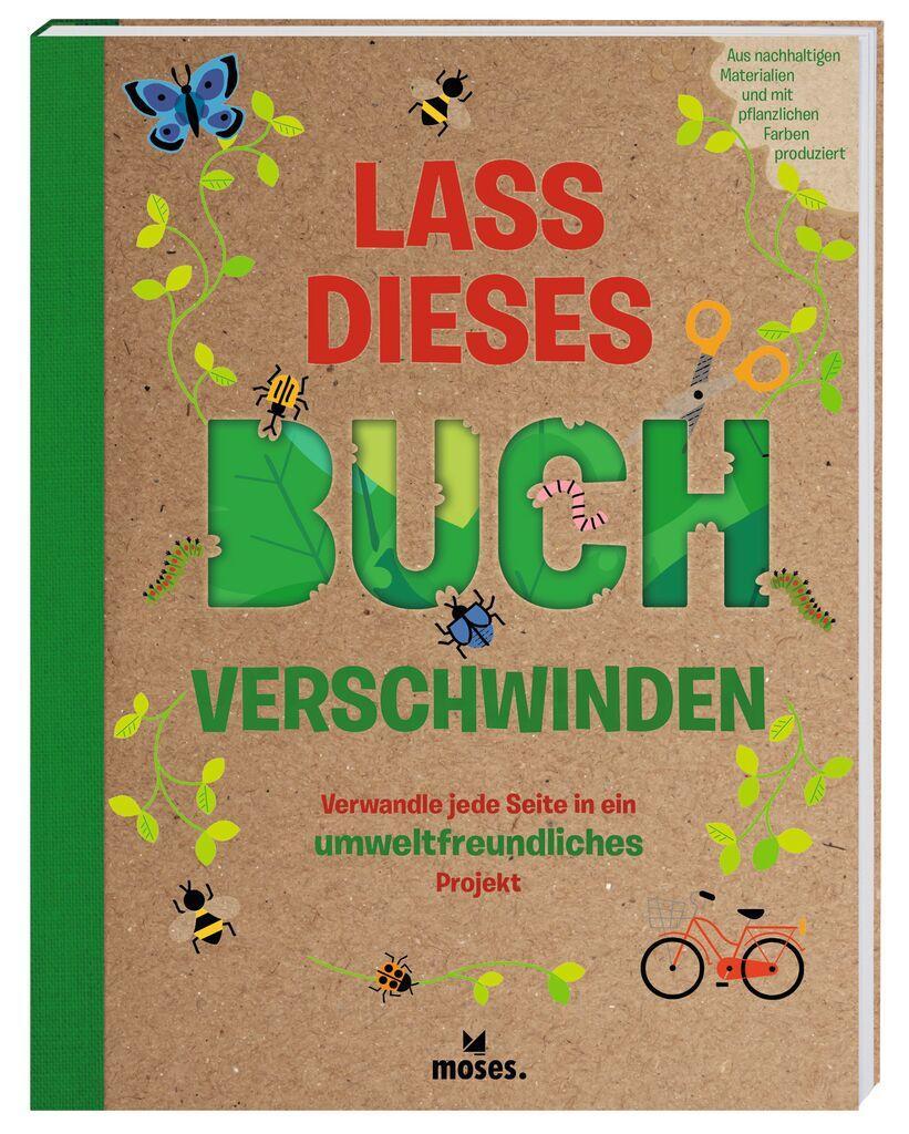 Cover: 9783964551832 | Lass dieses Buch verschwinden - Verwandele dieses Buch in...