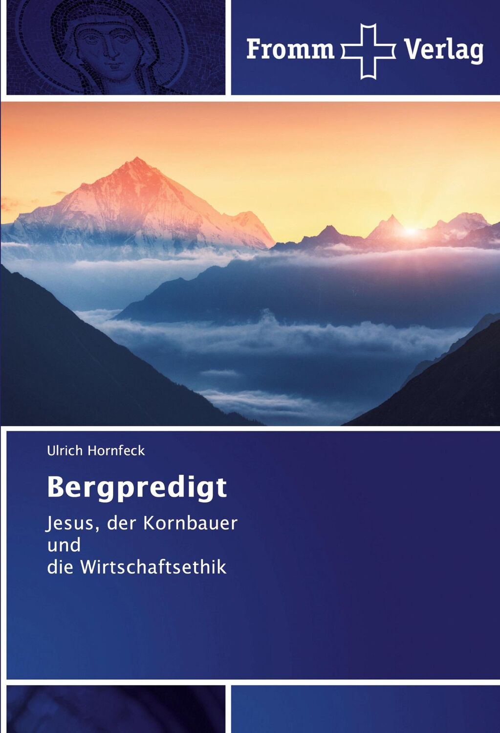 Cover: 9786138364528 | Bergpredigt | Jesus, der Kornbauer und die Wirtschaftsethik | Hornfeck