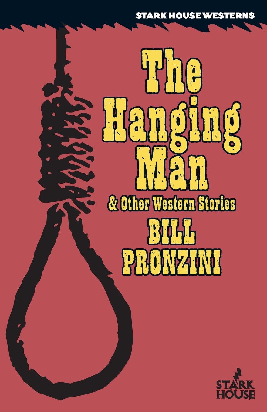 Cover: 9798886011067 | The Hanging Man &amp; Other Western Stories | Bill Pronzini | Taschenbuch