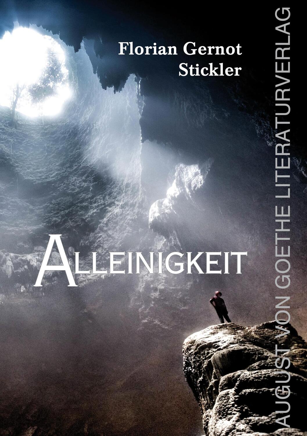 Cover: 9783837227437 | Alleinigkeit | Schatten in der Dunkelheit | Florian Gernot Stickler