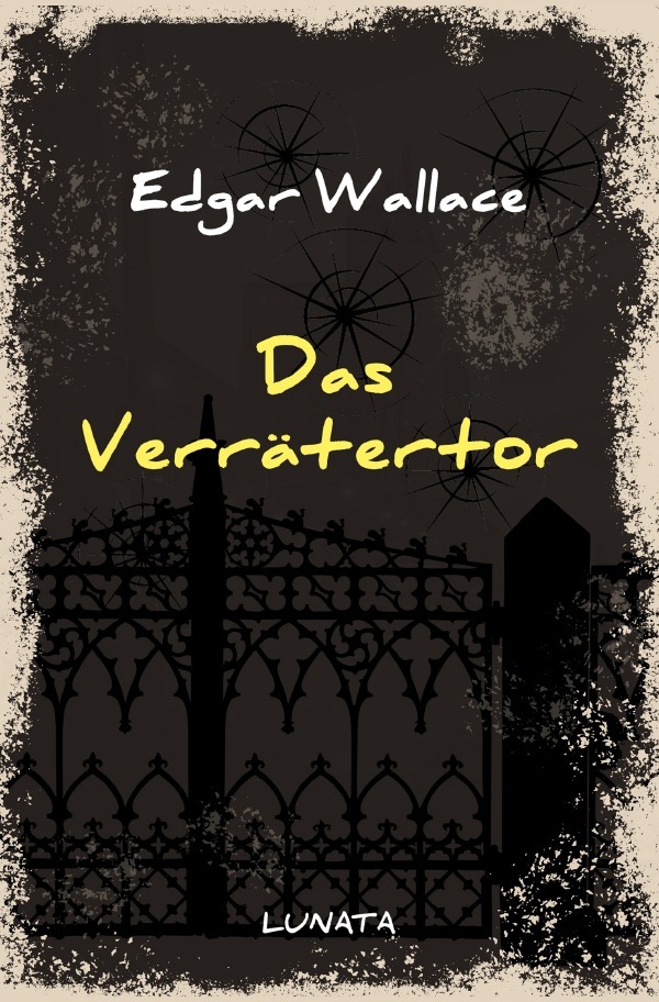 Cover: 9783752947571 | Das Verrätertor | Kriminalroman | Edgar Wallace | Taschenbuch | 240 S.