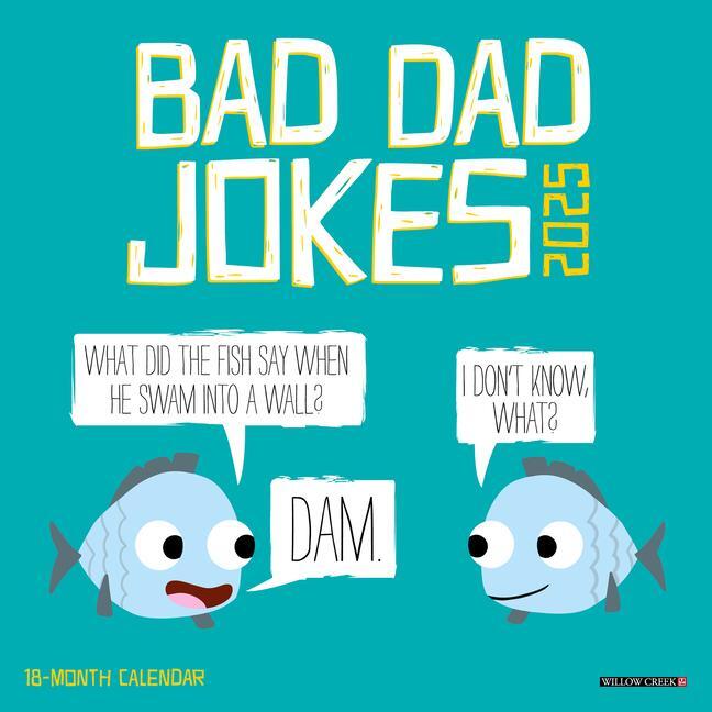 Cover: 9781549245657 | Bad Dad Jokes 2025 7 X 7 Mini Wall Calendar | Willow Creek Press