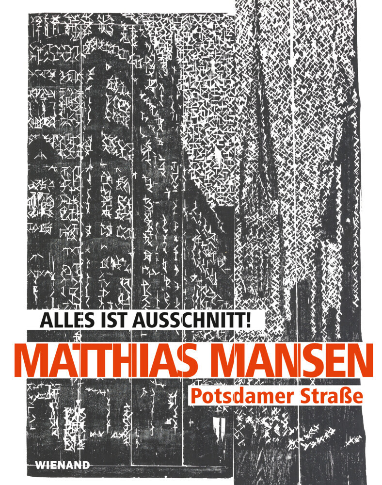 Cover: 9783868324907 | Matthias Mansen. Alles ist Ausschnitt! Potsdamer Straße | Schäfer