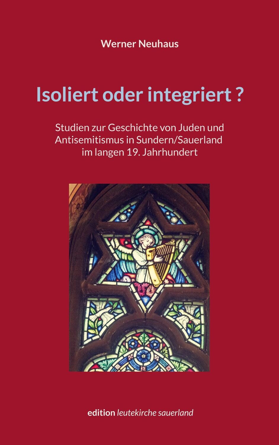 Cover: 9783769311662 | Isoliert oder integriert? | Werner Neuhaus | Taschenbuch | Paperback