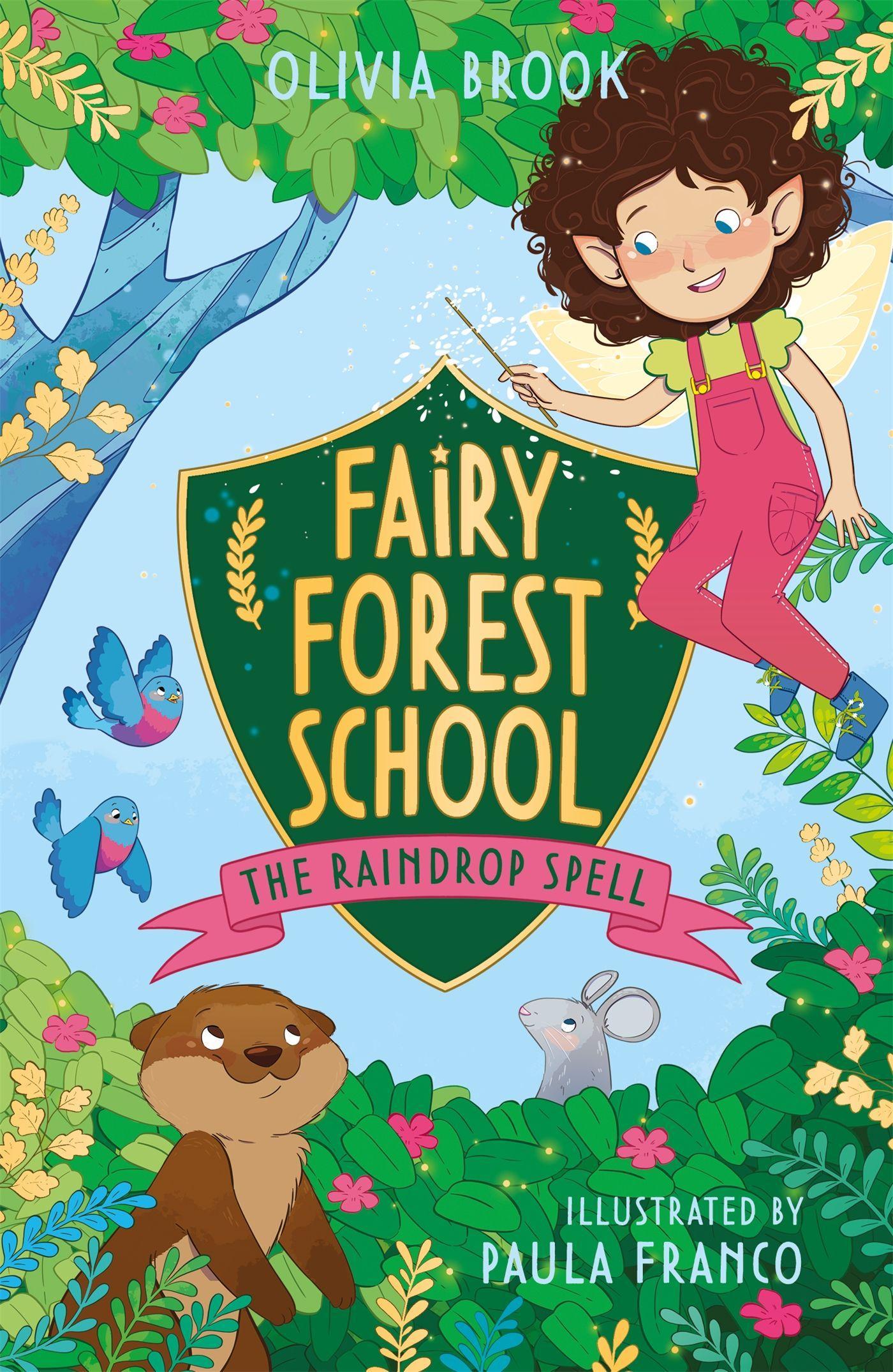 Cover: 9781408365090 | Fairy Forest School: The Raindrop Spell | Book 1 | Olivia Brook | Buch