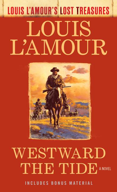 Cover: 9780593159811 | Westward the Tide (Louis l'Amour's Lost Treasures) | Louis L'Amour