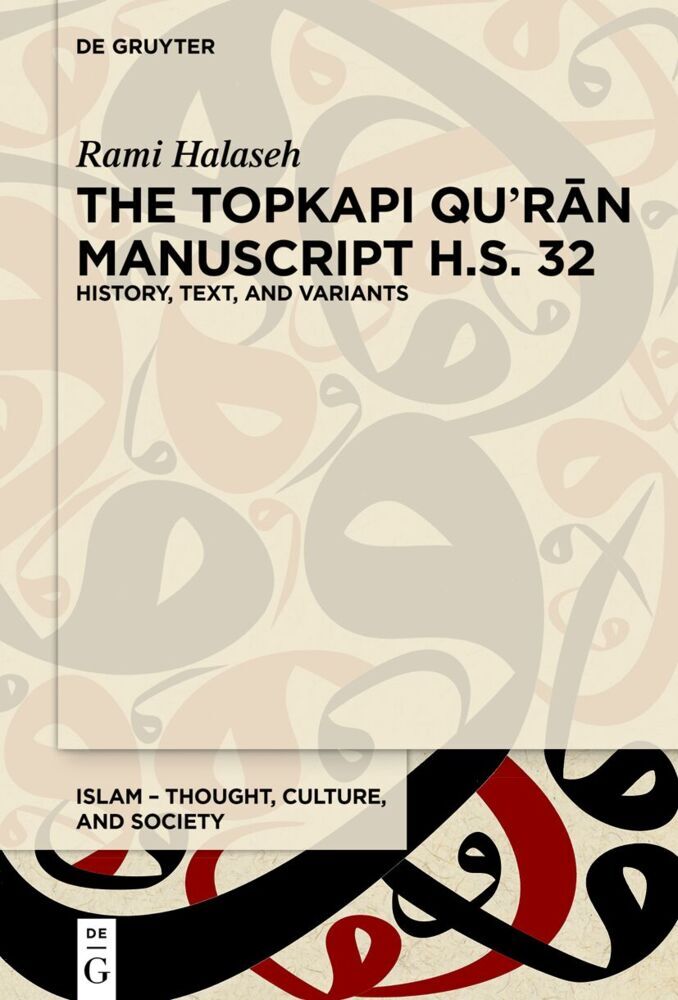 Cover: 9783111455259 | The Topkapi Qur an Manuscript H.S. 32 | History, Text, and Variants