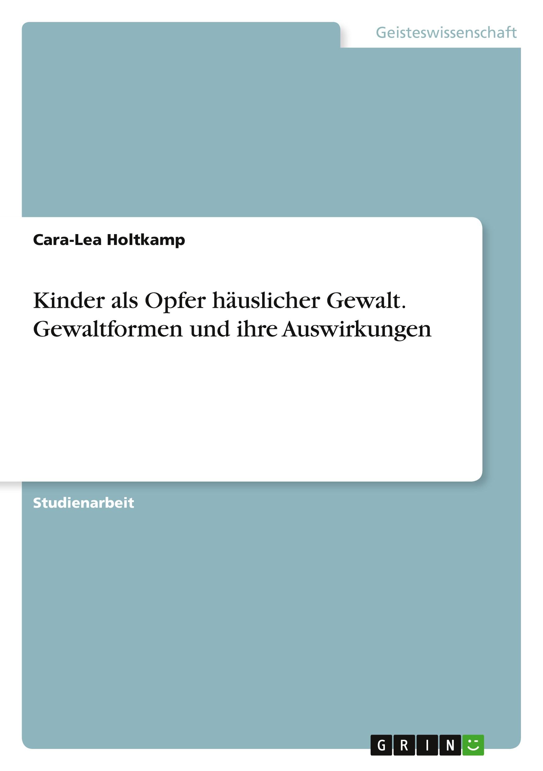 Cover: 9783346222572 | Kinder als Opfer häuslicher Gewalt. Gewaltformen und ihre Auswirkungen