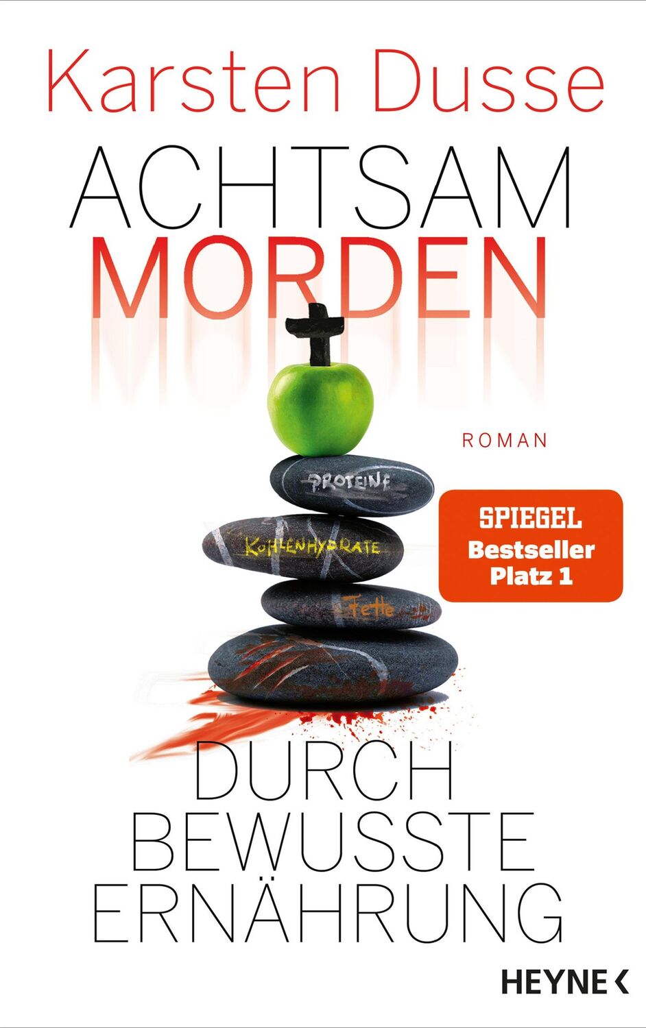 Cover: 9783453273870 | Achtsam morden durch bewusste Ernährung | Roman | Karsten Dusse | Buch