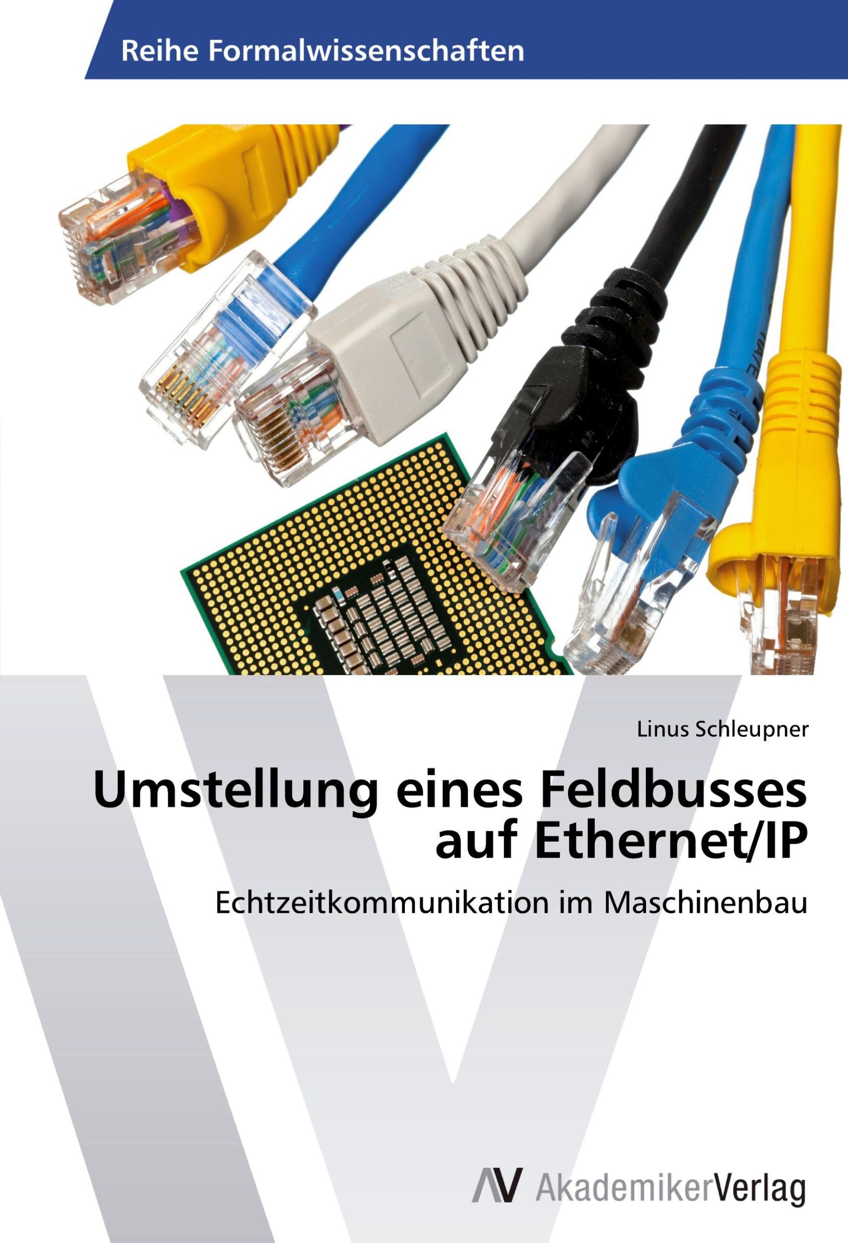 Cover: 9783639457582 | Umstellung eines Feldbusses auf Ethernet/IP | Linus Schleupner | Buch