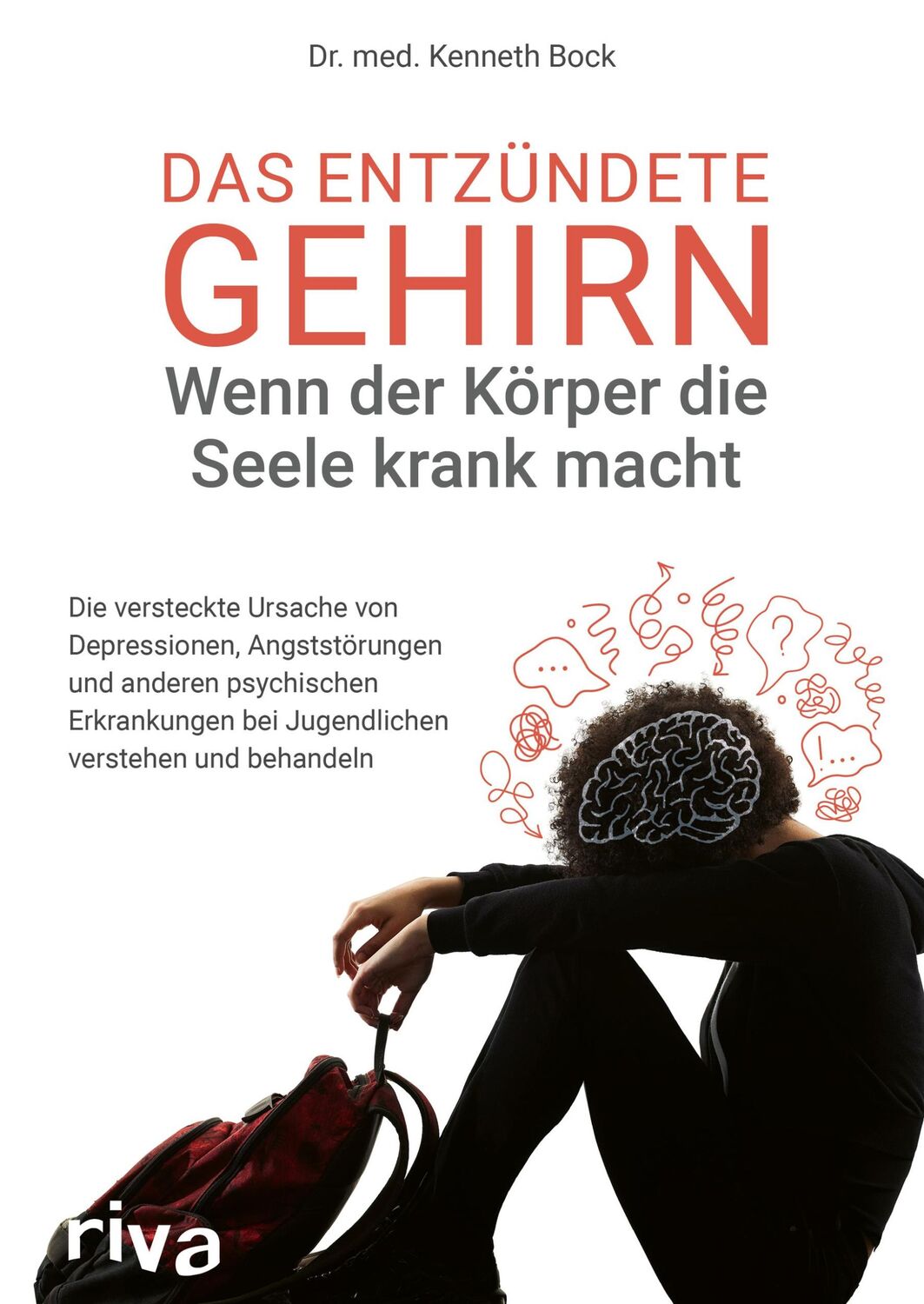 Cover: 9783742320292 | Das entzündete Gehirn - wenn der Körper die Seele krank macht | Bock