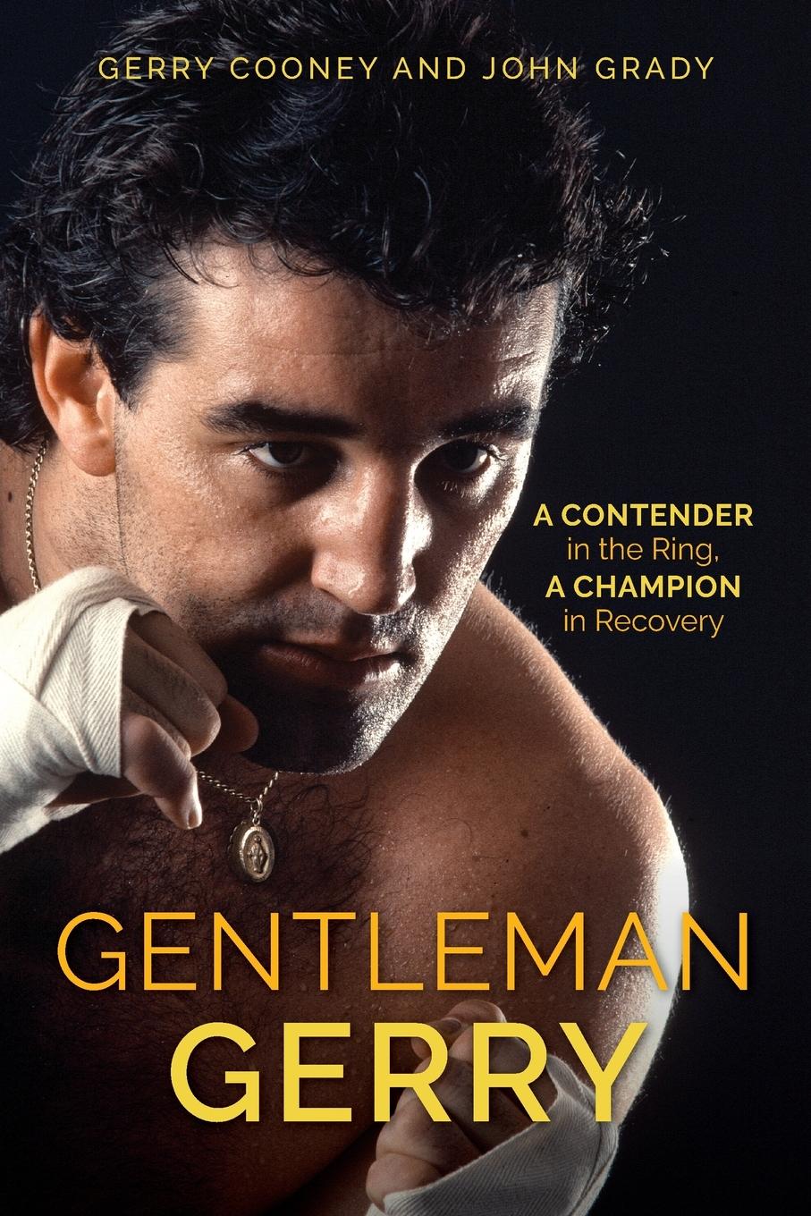 Cover: 9781538155349 | Gentleman Gerry | A Contender in the Ring, a Champion in Recovery