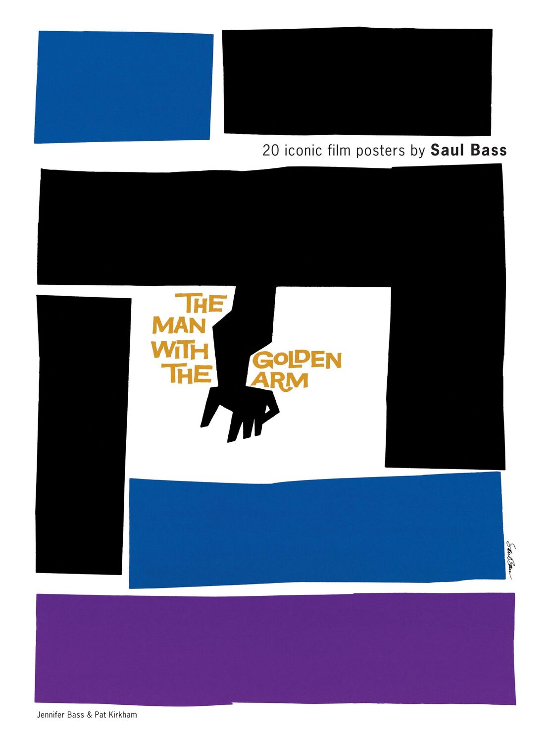 Cover: 9781856699891 | Saul Bass | 20 Iconic Film Posters | Pat Kirkham | Taschenbuch | 44 S.