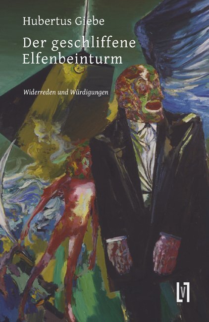 Cover: 9783866600966 | Der geschliffene Elfenbeinturm | Widerreden und Würdigungen | Giebe