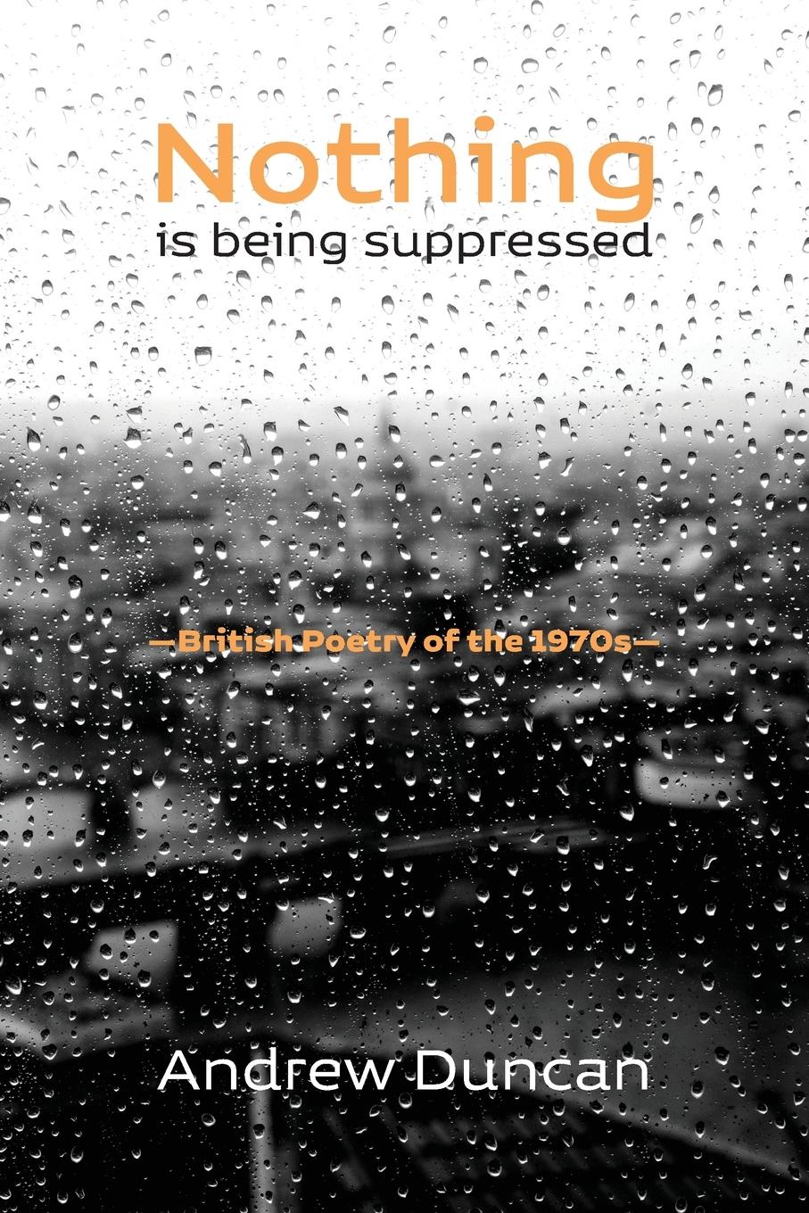 Cover: 9781848617490 | Nothing is being suppressed | Andrew Duncan | Taschenbuch | Englisch