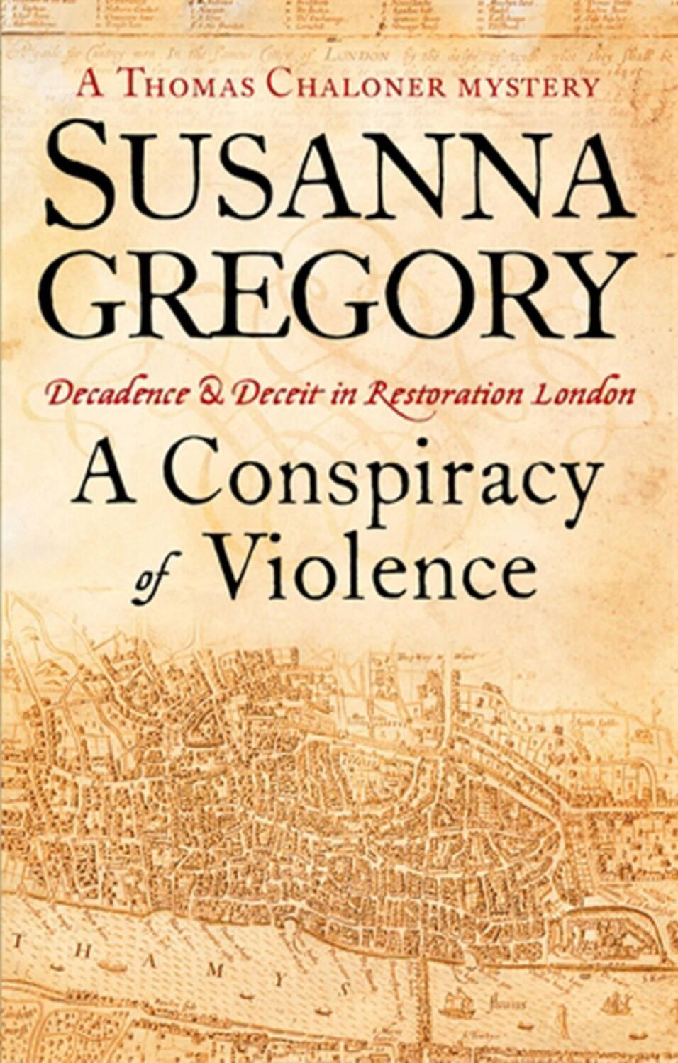 Cover: 9780751537581 | A Conspiracy Of Violence | 1 | Susanna Gregory | Taschenbuch | 2007