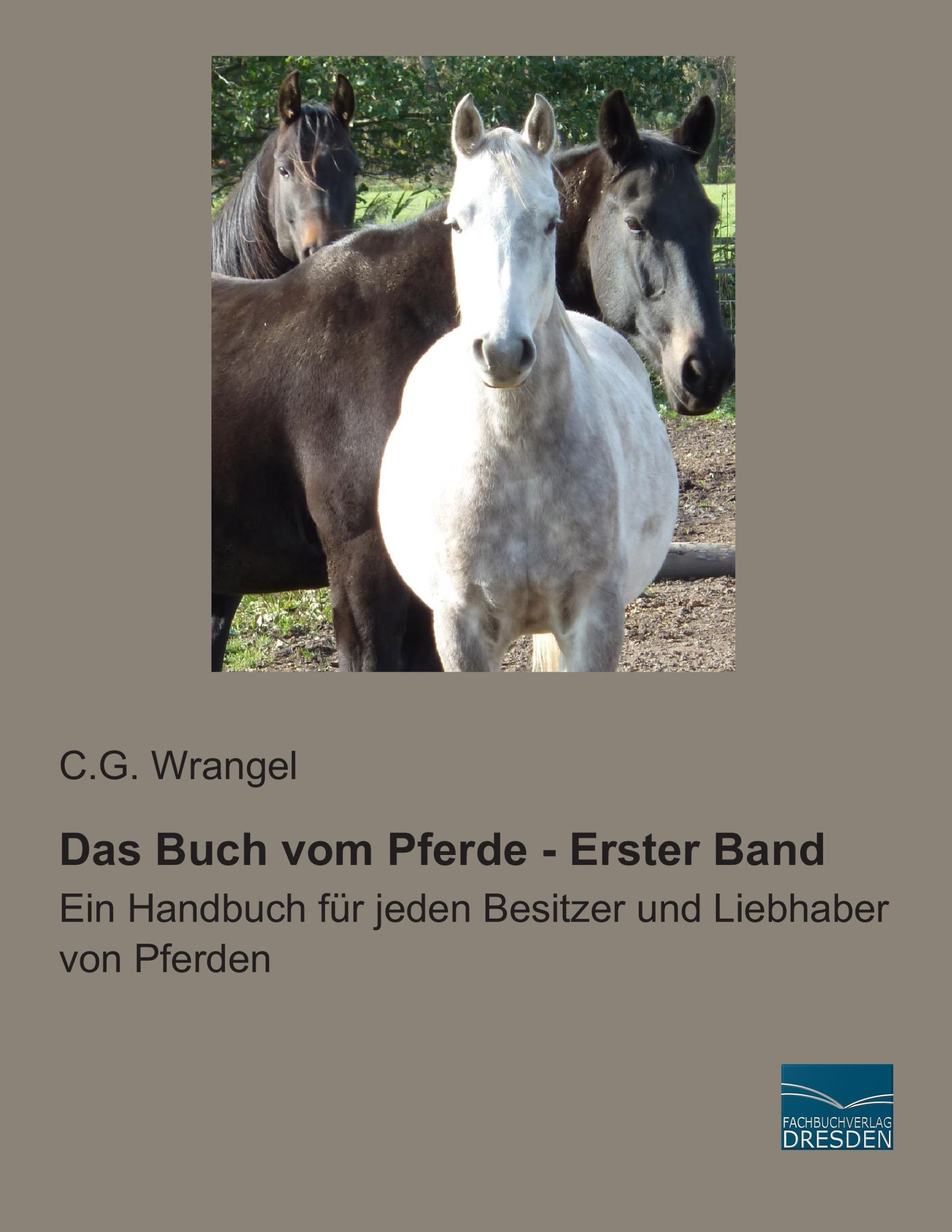 Cover: 9783956922800 | Das Buch vom Pferde - Erster Band | C. G. Wrangel | Taschenbuch | 2014