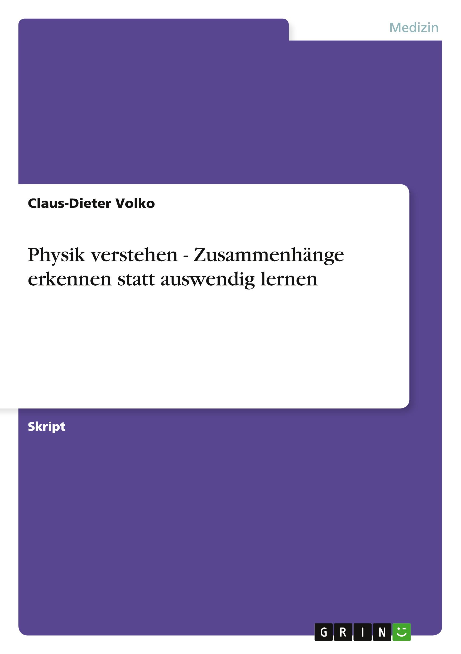 Cover: 9783640123261 | Physik verstehen - Zusammenhänge erkennen statt auswendig lernen