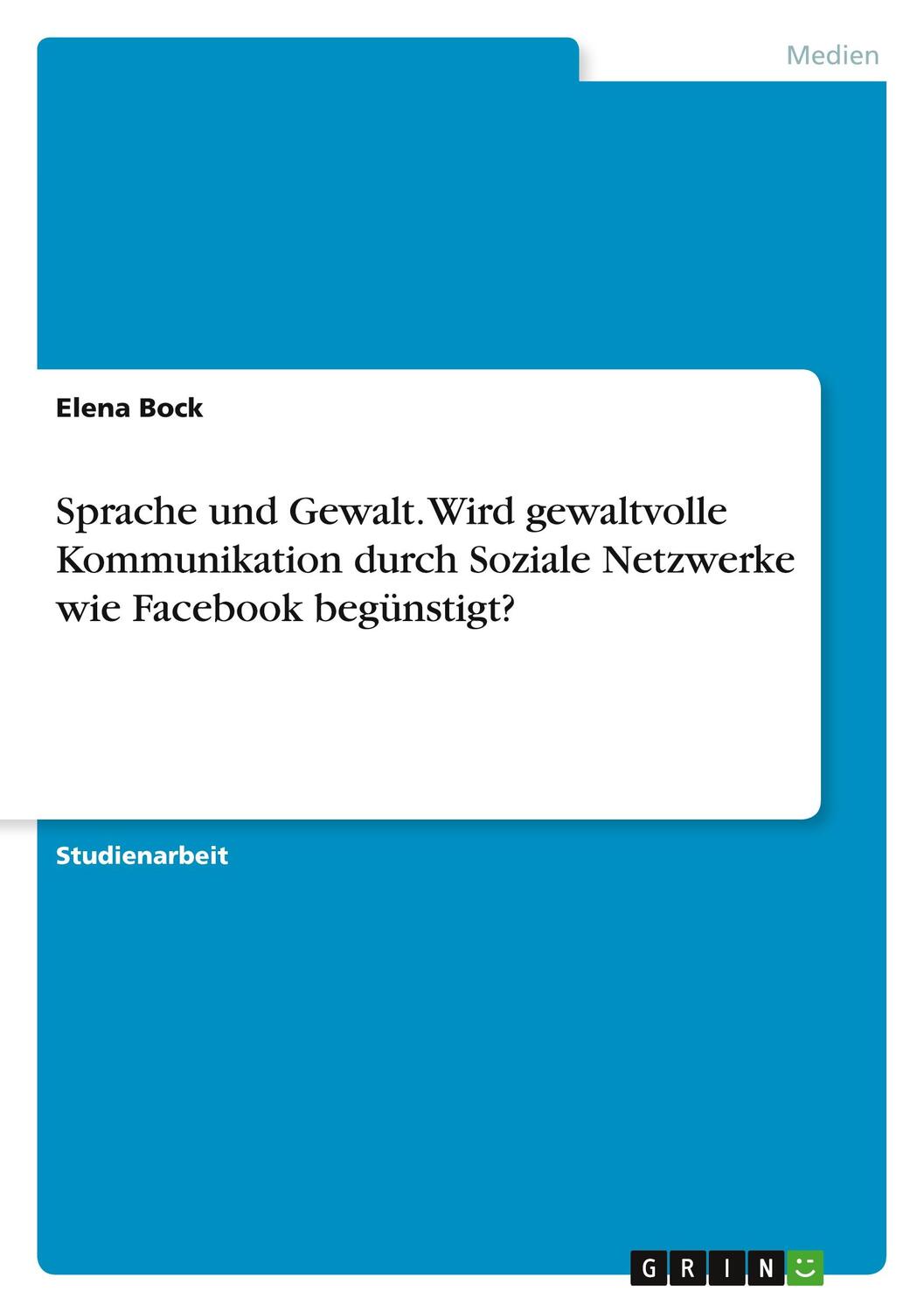 Cover: 9783346538314 | Sprache und Gewalt. Wird gewaltvolle Kommunikation durch Soziale...