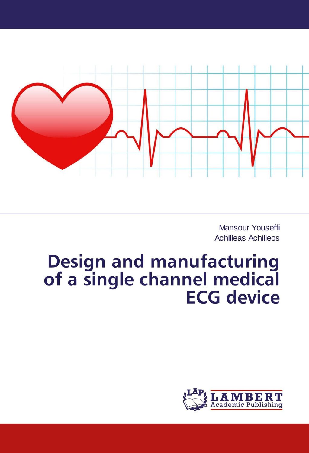 Cover: 9783659780868 | Design and manufacturing of a single channel medical ECG device | Buch