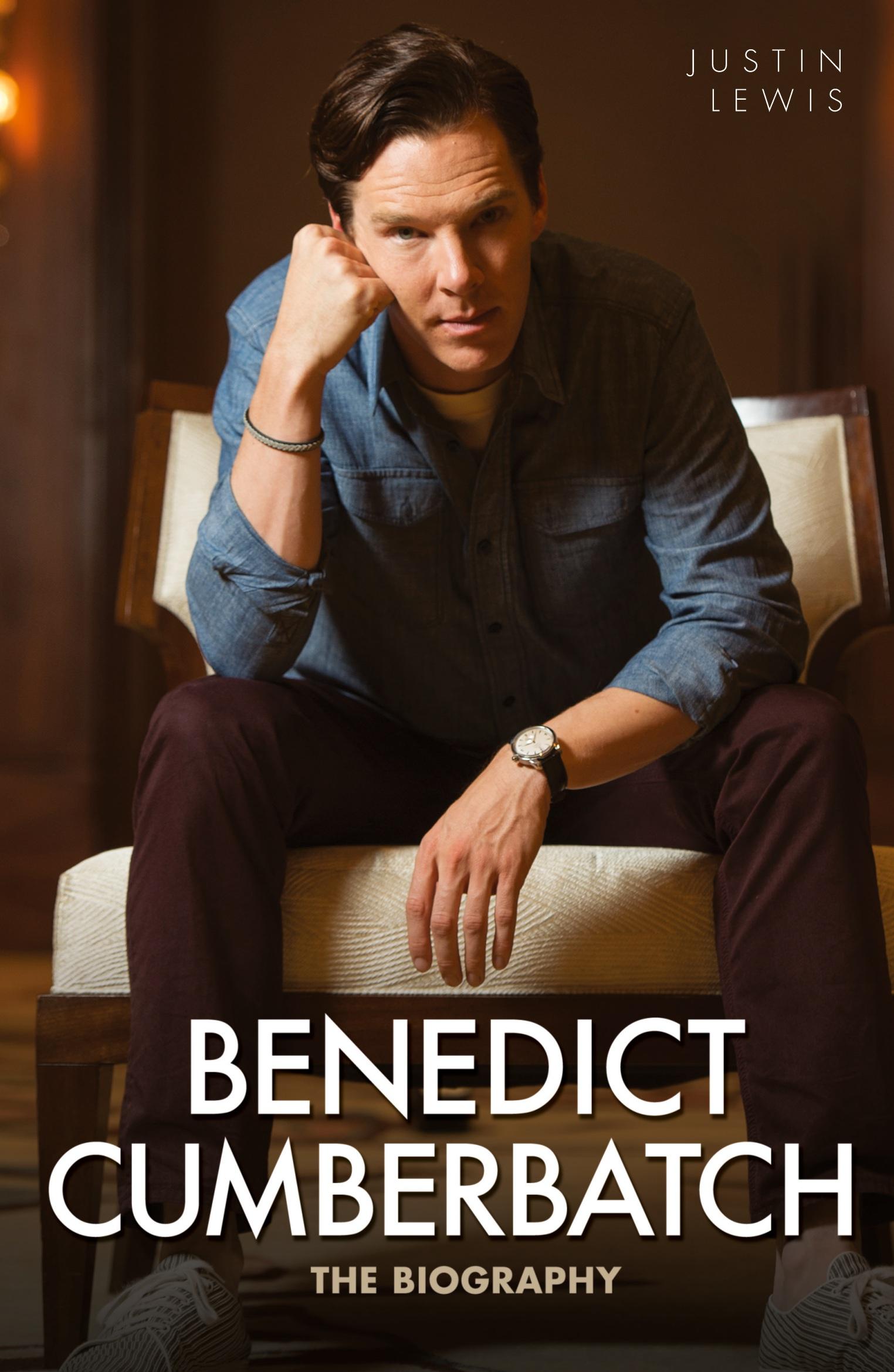 Cover: 9781784183325 | Benedict Cumberbatch - The Biography | Justin Lewis | Taschenbuch