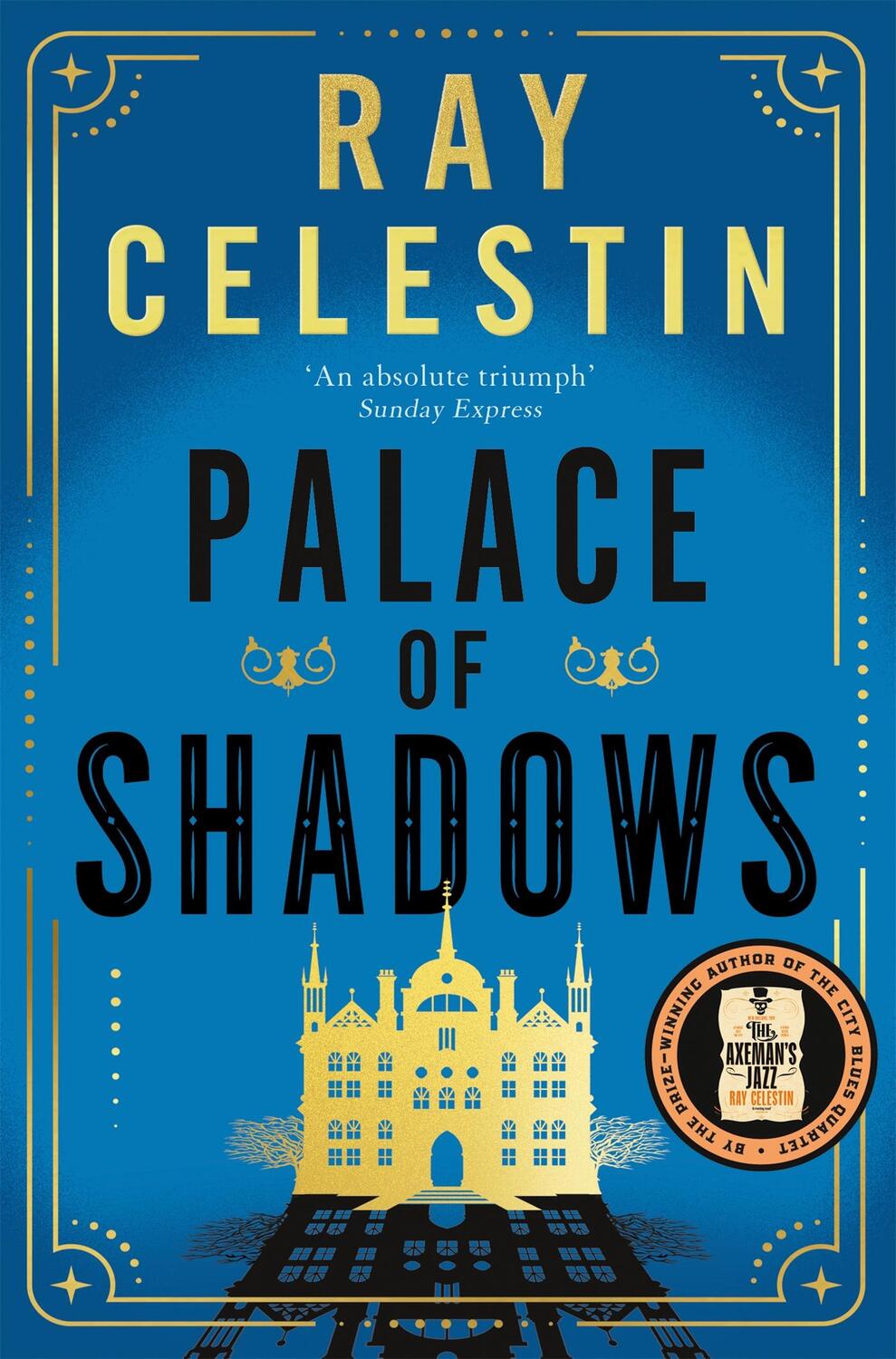 Cover: 9781035019113 | Palace of Shadows | Ray Celestin | Taschenbuch | Englisch | 2024