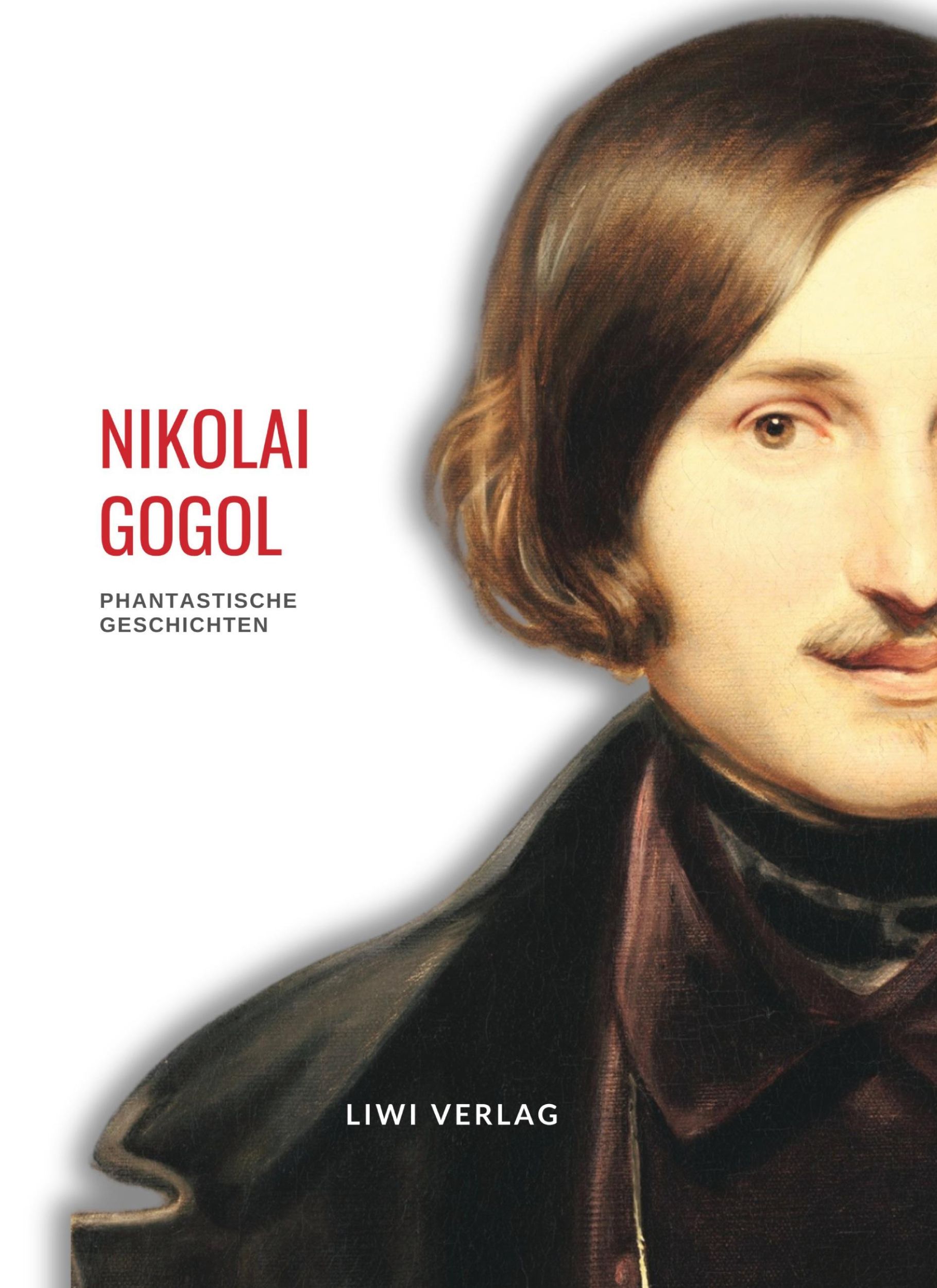 Cover: 9783965427051 | Nikolai Gogol: Phantastische Geschichten. Vollständige Neuausgabe