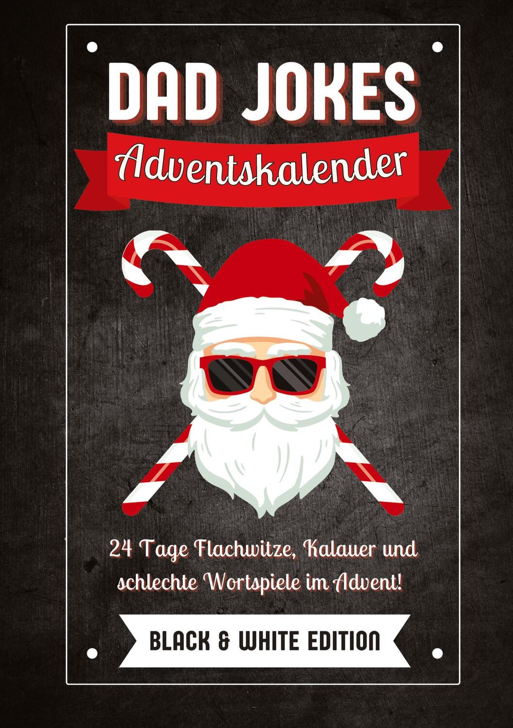 Cover: 9783910907041 | Dad Jokes Adventskalender Black &amp; White Edition | Agave Verlag | Buch