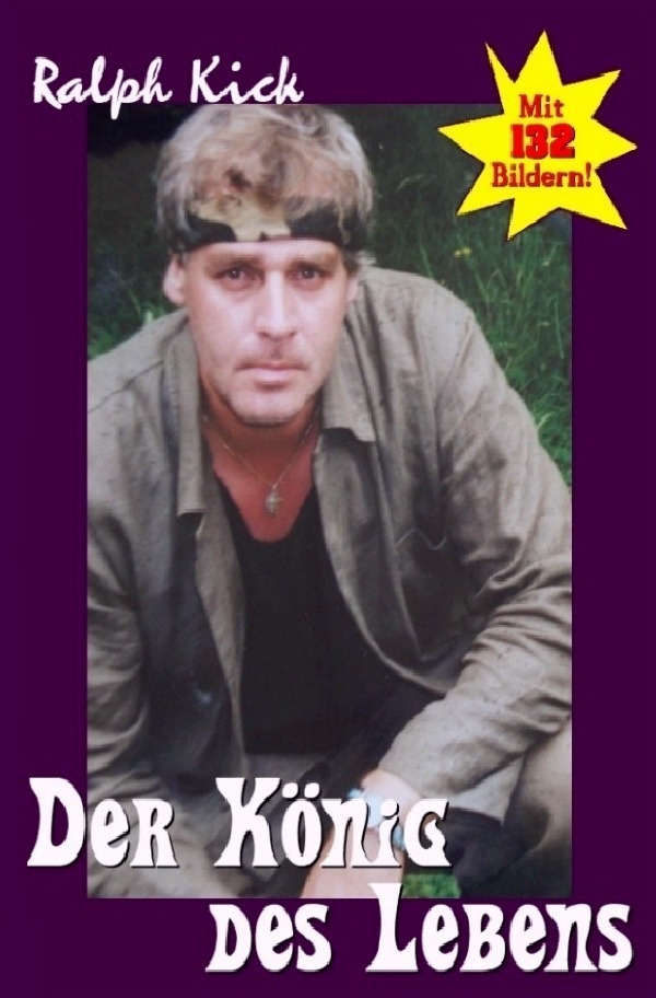 Cover: 9783741820809 | Der König des Lebens | Ralph Kick | Taschenbuch | 188 S. | Deutsch