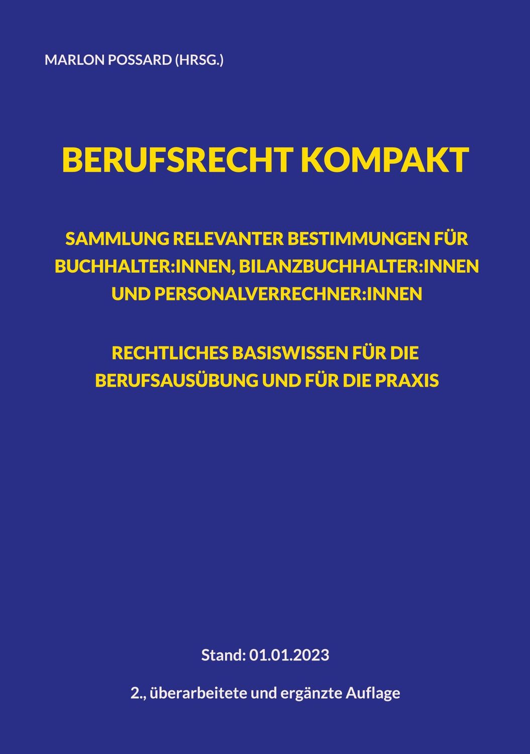 Cover: 9783756295760 | Berufsrecht kompakt: Sammlung relevanter Bestimmungen für...