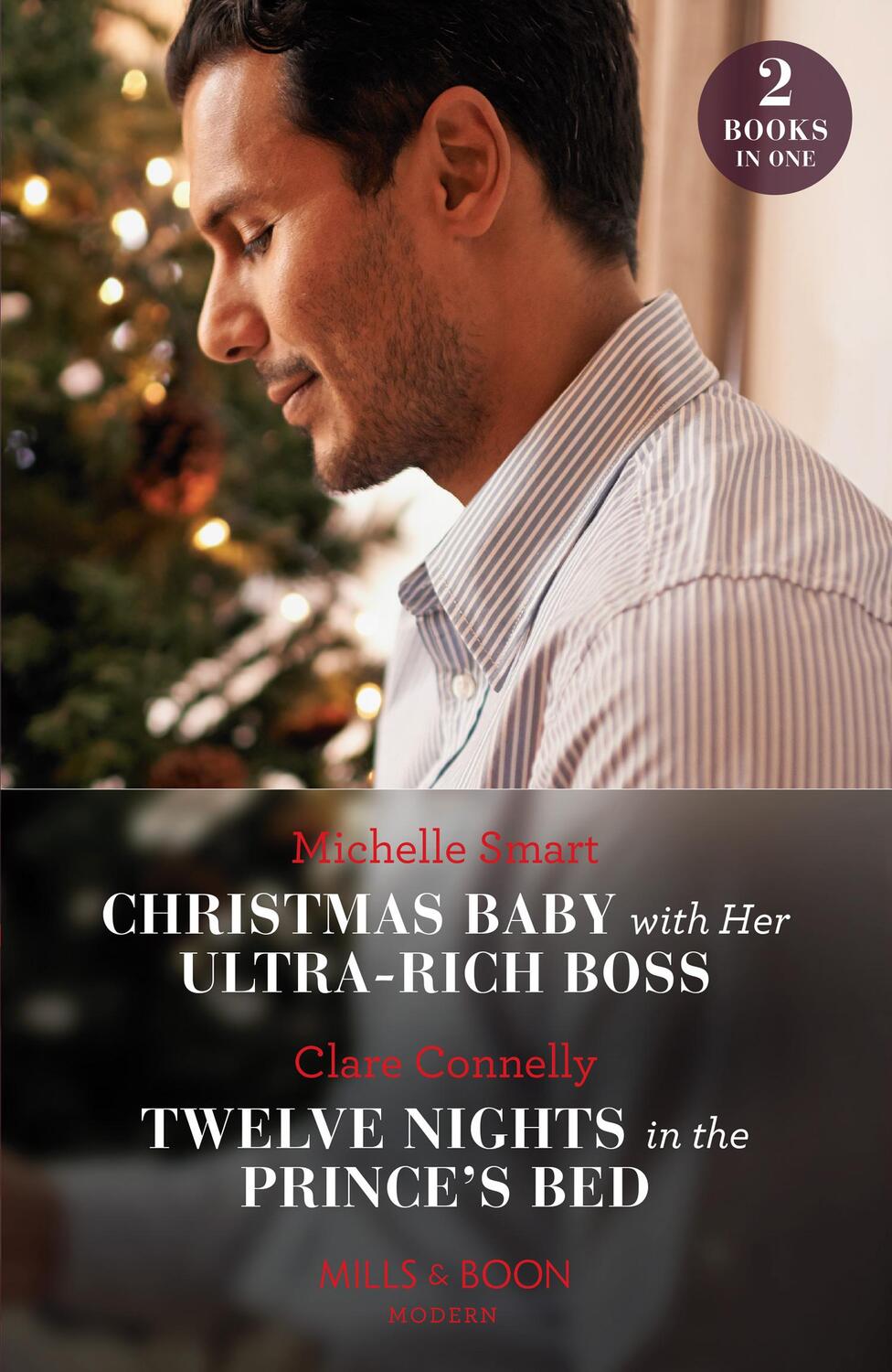 Cover: 9780263306965 | Christmas Baby With Her Ultra-Rich Boss / Twelve Nights In The...