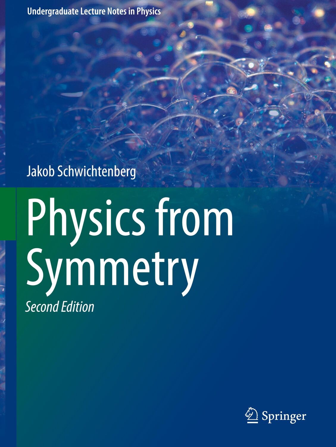 Cover: 9783319666303 | Physics from Symmetry | Jakob Schwichtenberg | Buch | xxi | Englisch