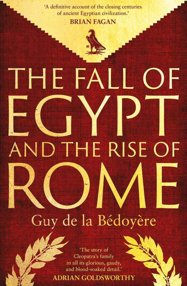 Cover: 9780300275520 | The Fall of Egypt and the Rise of Rome | A History of the Ptolemies