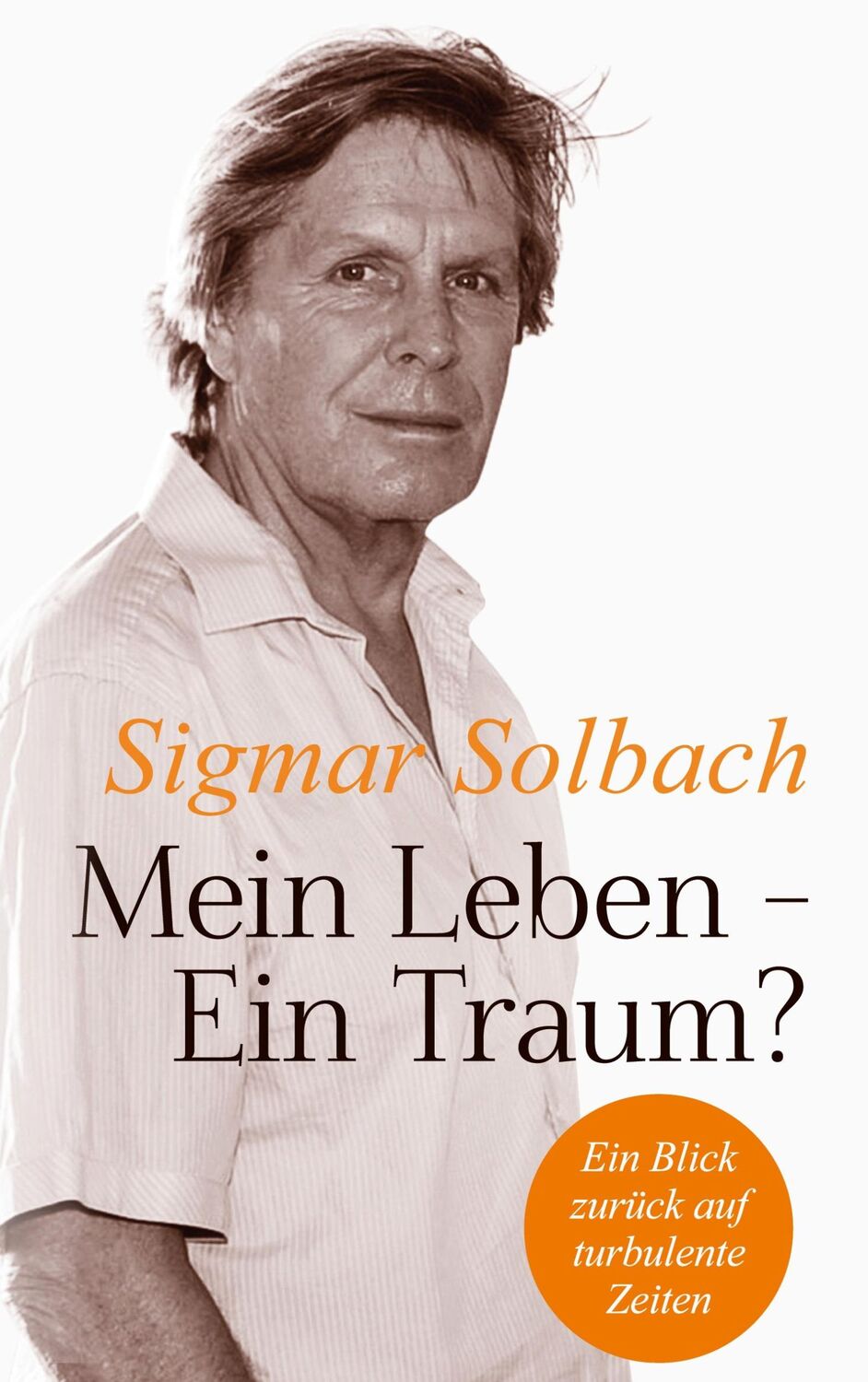 Cover: 9783759779915 | Mein Leben - Ein Traum? | Ein Blick zurück auf turbulente Zeiten