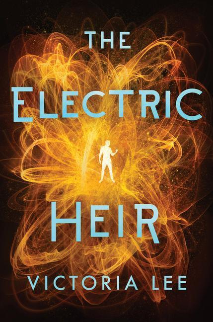 Cover: 9781542005081 | ELECTRIC HEIR | Victoria Lee | Buch | Feverwake | Gebunden | Englisch