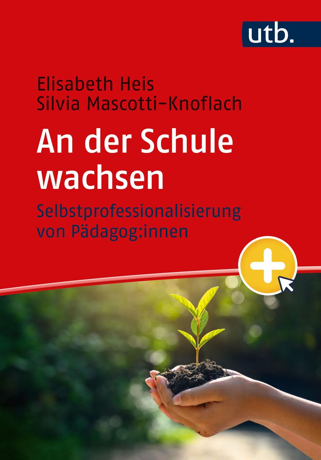 Cover: 9783825259211 | An der Schule wachsen | Selbstprofessionalisierung von Pädagog:innen