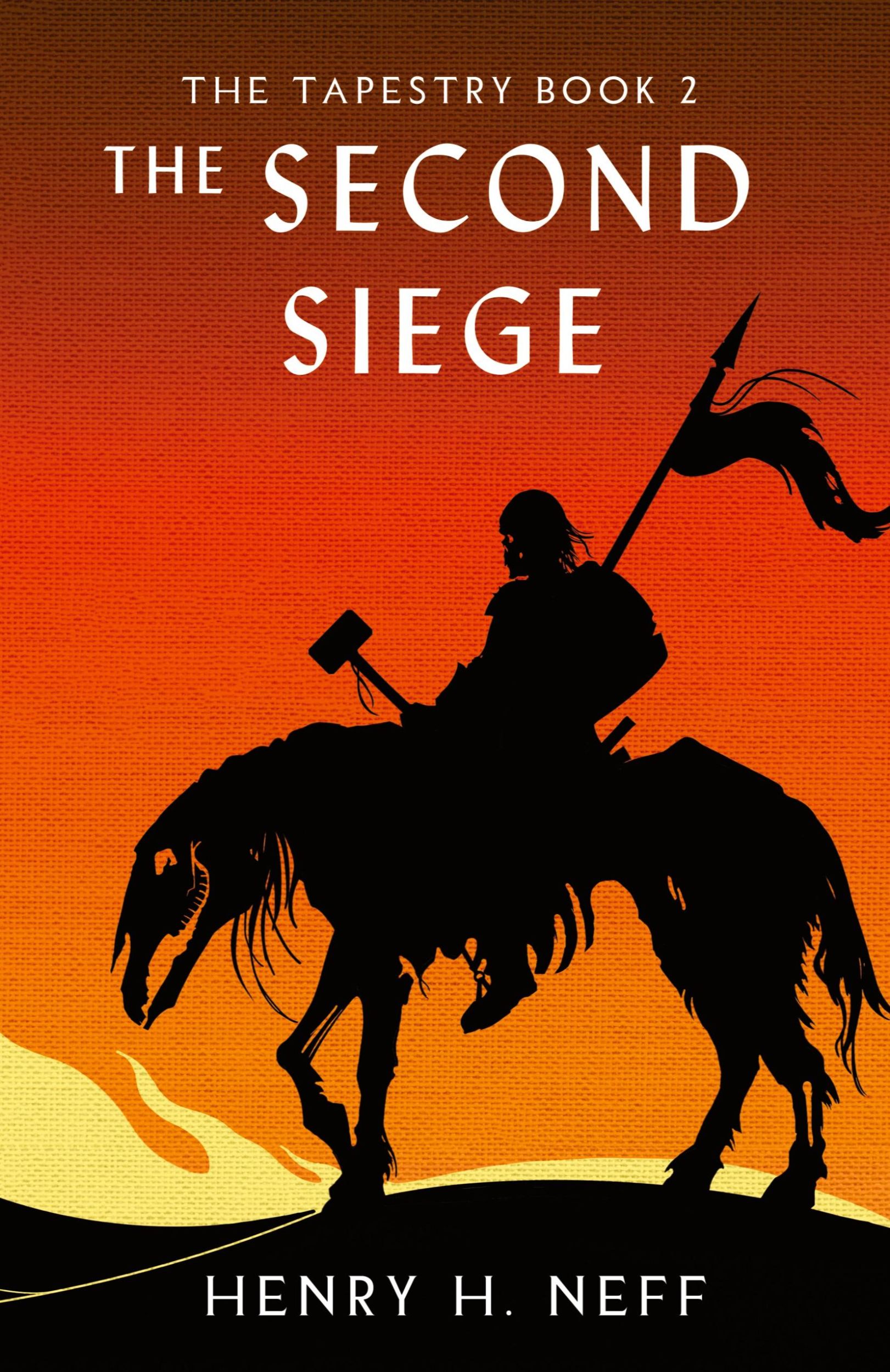 Cover: 9798985057034 | The Second Siege | Book Two of The Tapestry | Henry H Neff | Buch