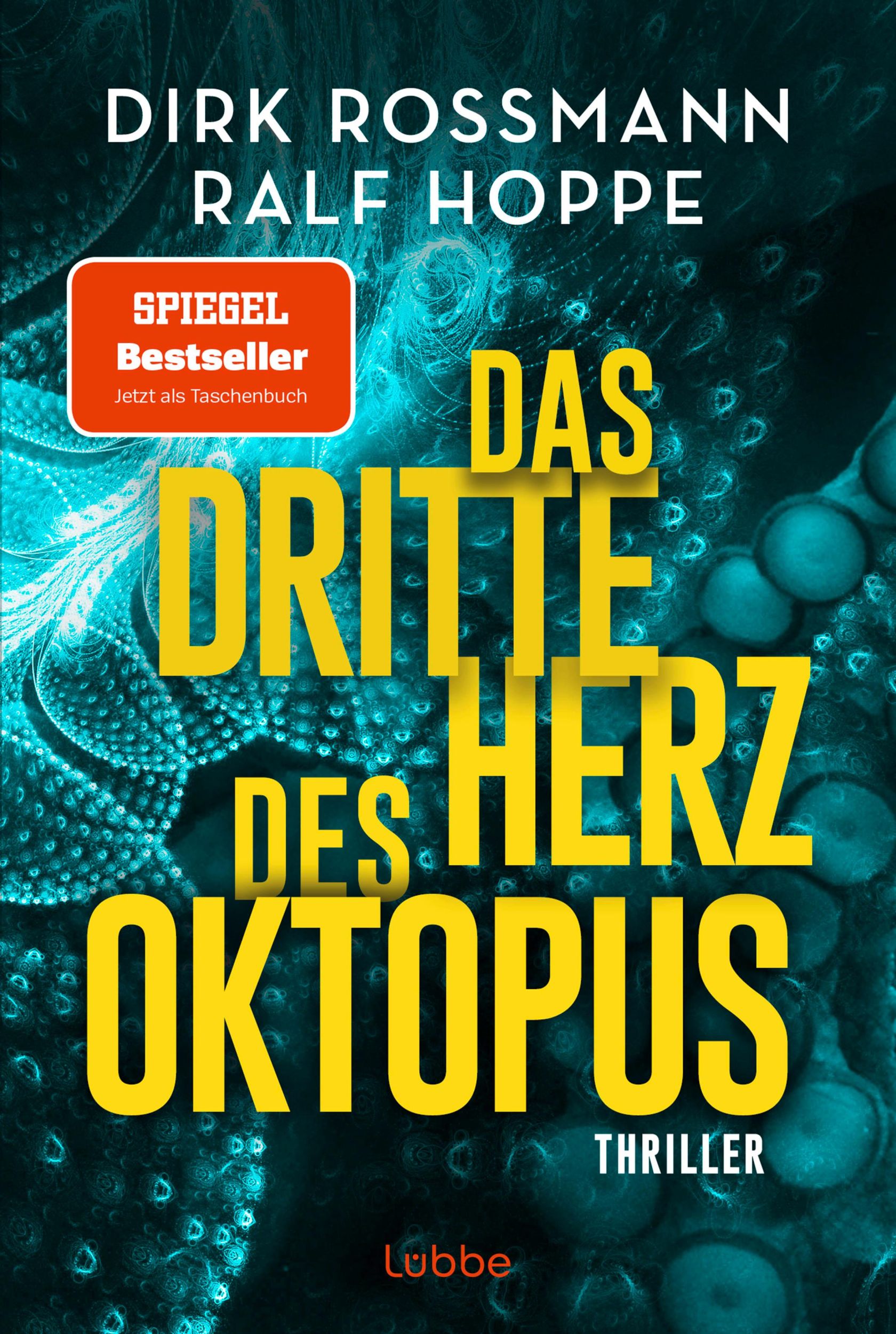 Cover: 9783404194360 | Das dritte Herz des Oktopus | Thriller | Dirk Rossmann (u. a.) | Buch