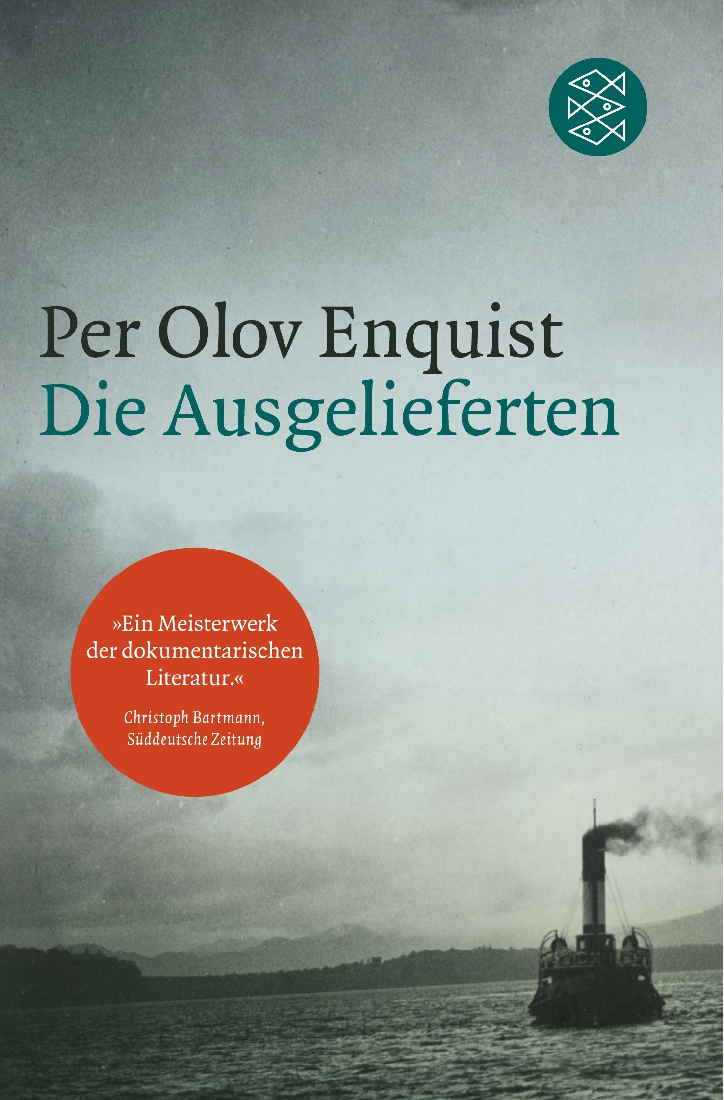 Cover: 9783596031115 | Die Ausgelieferten | Roman | Per Olov Enquist | Taschenbuch | 476 S.