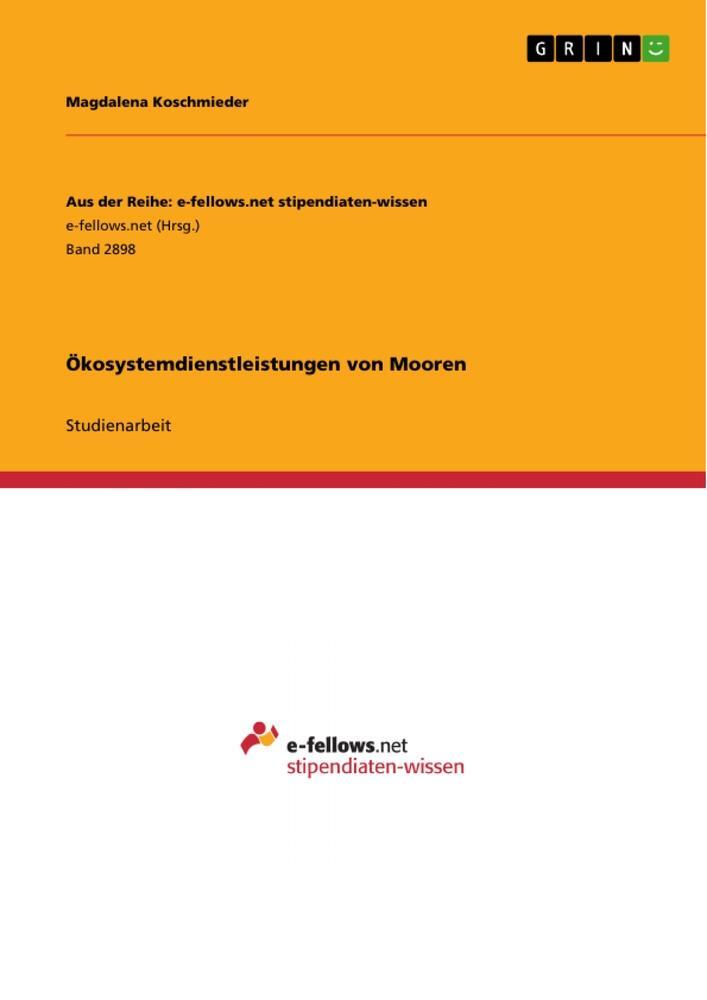 Cover: 9783668832169 | Ökosystemdienstleistungen von Mooren | Magdalena Koschmieder | Buch